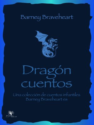 cover image of Barney Braveheart, los cuentos de dragones